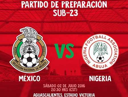 México Sub-23 vs Nigeria