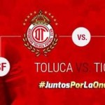 Toluca vs Tigres