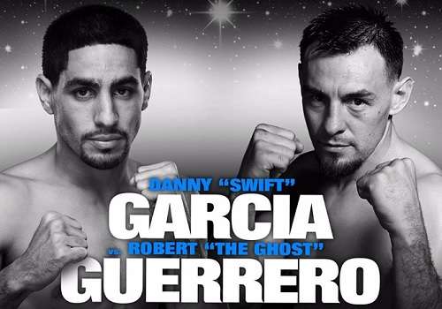 Danny Garcia vs Robert Guerrero