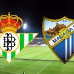Betis vs Málaga