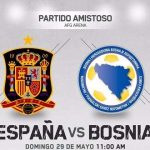 España vs Bosnia