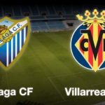 Málaga vs Villarreal