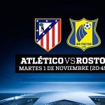 Atlético de Madrid vs Rostov