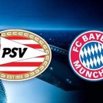 PSV vs Bayern Múnich
