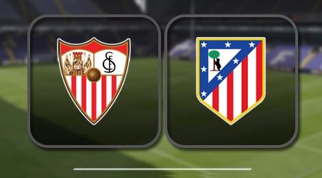 Sevilla vs Atlético de Madrid