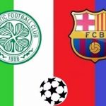 Celtic vs Barcelona