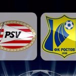 PSV vs Rostov