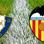 Osasuna vs Valencia