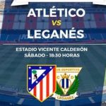 Atlético de Madrid vs Leganés