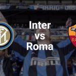 Inter de Milán vs Roma