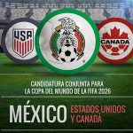 México, Estados Unidos y Canadá por el Mundial 2026