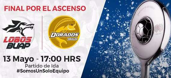 Resultado: Lobos BUAP vs Dorados [Vídeo Gol Escoto - Resumen] Final por el  Ascenso MX 2017