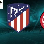 Atlético de Madrid vs Girona
