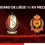 Standard Lieja vs KV Mechelen