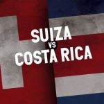 Suiza vs Costa Rica Jornada 3 Mundial 2018