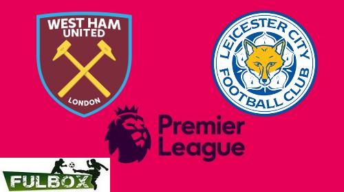 West Ham vs Leicester