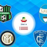 Atalanta vs Sassuolo- Inter vs Empoli- SPAL vs Milán
