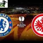 Chelsea vs Eintracht Frankfurt
