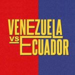 Venezuela vs Ecuador