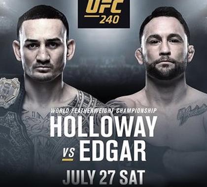 UFC 240: Max Holloway vs Frankie Edgar