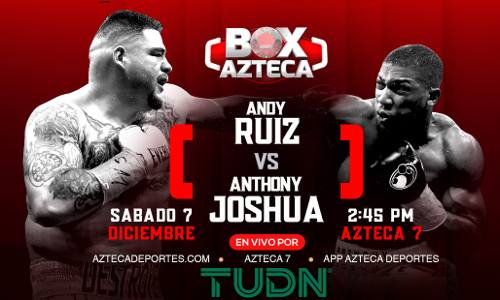 Canal van a pasar Ruiz vs Joshua EN VIVO 2 en México