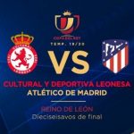 Cultural Leonesa vs Atlético de Madrid