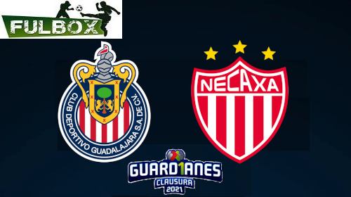 Resultado: Chivas vs Necaxa [Vídeo Resumen Goles] Jornada 6 Torneo Clausura  2021