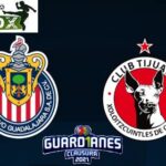 Chivas vs Tijuana