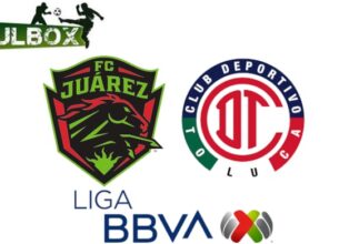 Juárez vs Toluca