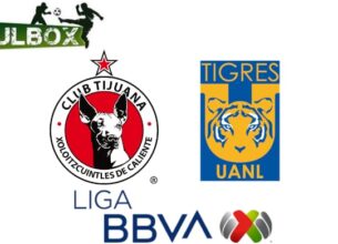 Tijuana vs Tigres