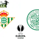 Betis vs Celtic