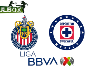 Chivas vs Cruz Azul