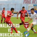 Malacateco vs Comunicaciones
