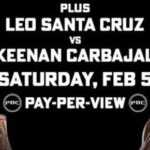 Leo Santa Cruz vs Keenan Carbajal