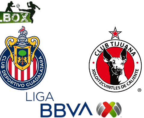 Chivas vs Tijuana