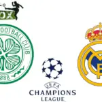 Celtic vs Real Madrid