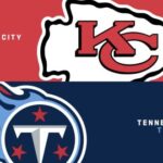 Kansas City Chiefs vs Tennessee Titans
