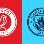 Bristol vs Manchester City