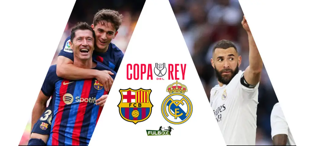 Posibles alineaciones Barcelona vs Real Madrid Semifinales Vuelta Copa del Rey 2022-23