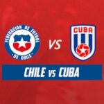 Chile vs Cuba