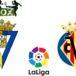 Cádiz vs Villarreal