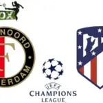 Feyenoord vs Atlético de Madrid