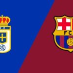 Real Oviedo vs Barcelona