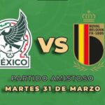 México vs Bélgica