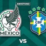 México vs Brasil