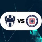 Monterrey vs Cruz Azul
