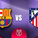 Barcelona vs Atlético de Madrid