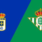 Betis vs Real Oviedo
