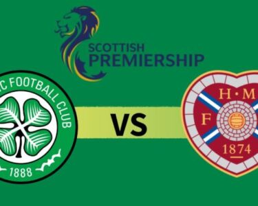 Celtic vs Hearts