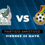 México vs Ghana